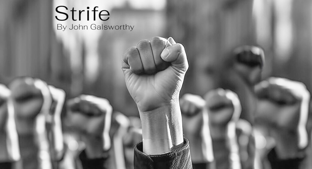 Strife by John Galsworthy